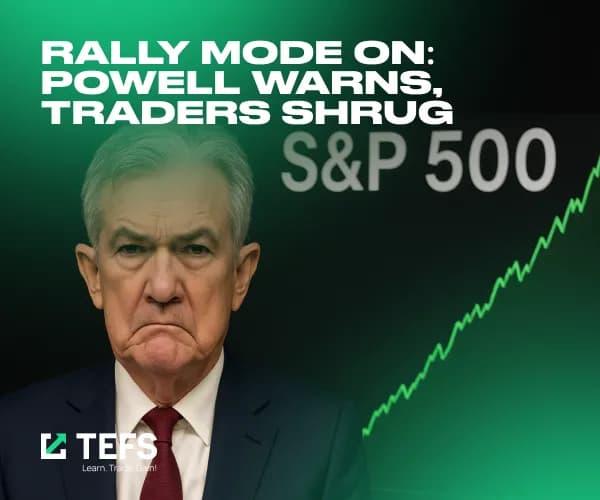 Rally Mode On: Powell Warns, Traders Shrug 25/06/2025